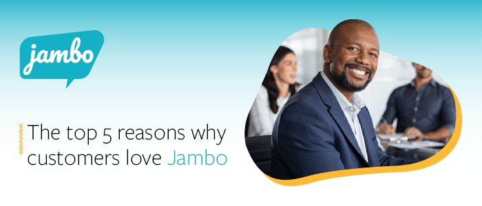 Top 5 reasons why customers love Jambo - 700x300-1